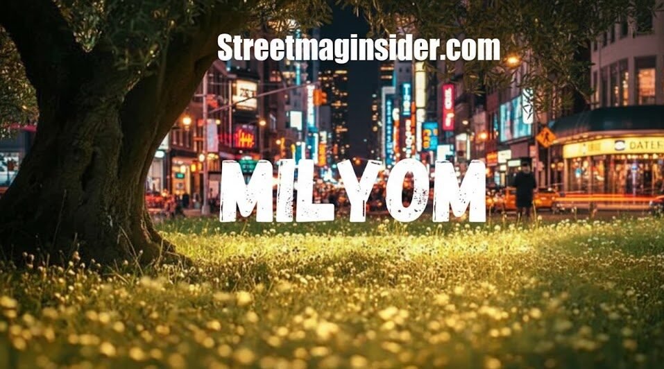 Milyom: Comprehensive Guide to Understanding Its Meaning and Benefits Milyom